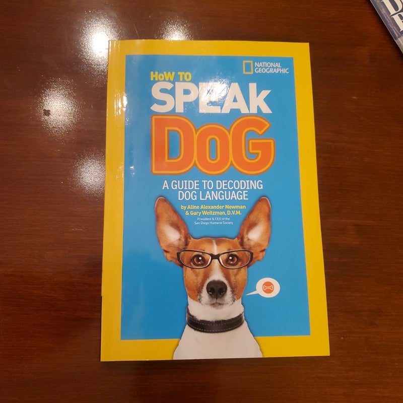 How to Speak Dog