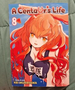 A Centaur's Life Vol. 8
