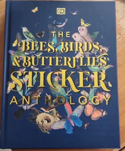 The Bees, Birds and Butterflies Sticker Anthology