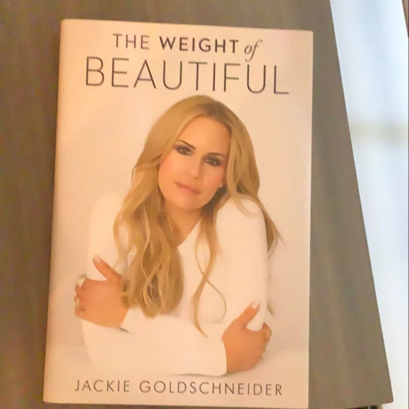 The Weight of Beautiful