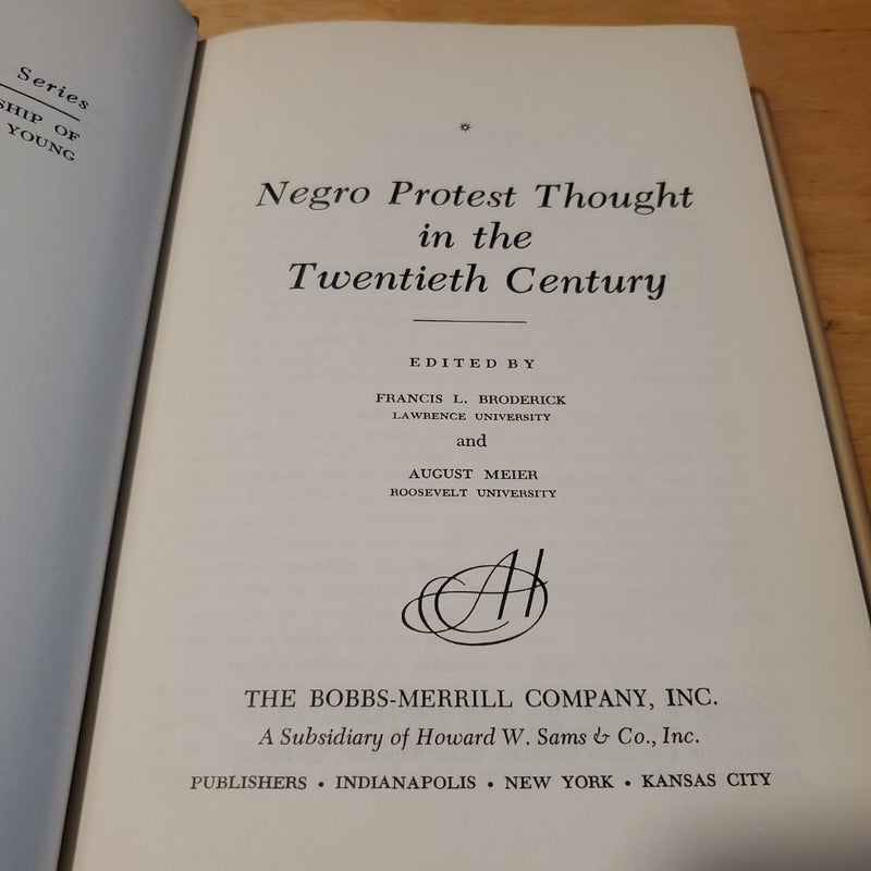 Negro Protest Thought in the Twentieth Century