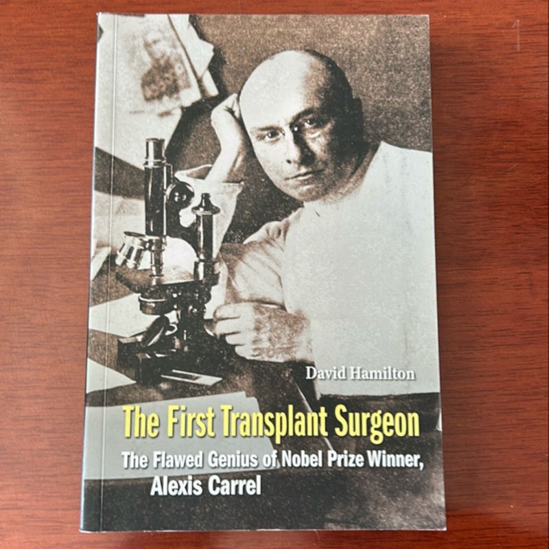 The First Transplant Surgeon