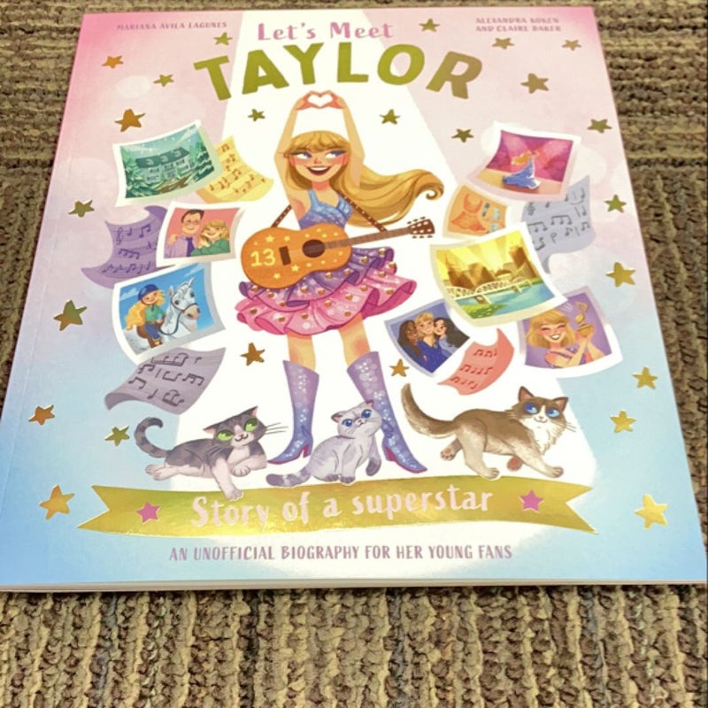 Let’s Meet Taylor: Story of a Superstar 