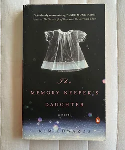 The Memory Keeper's Daughter