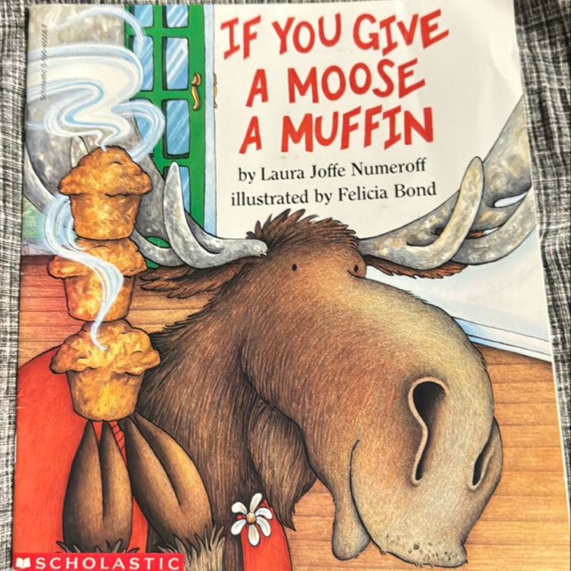 If You Give a Moose a Muffin