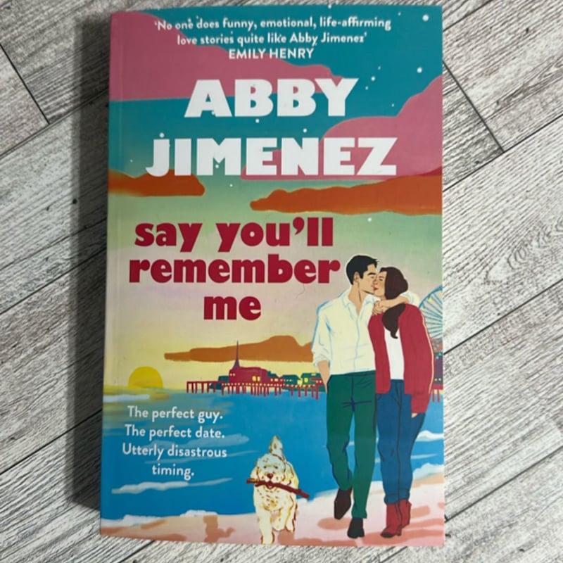 Say You'll Remember Me