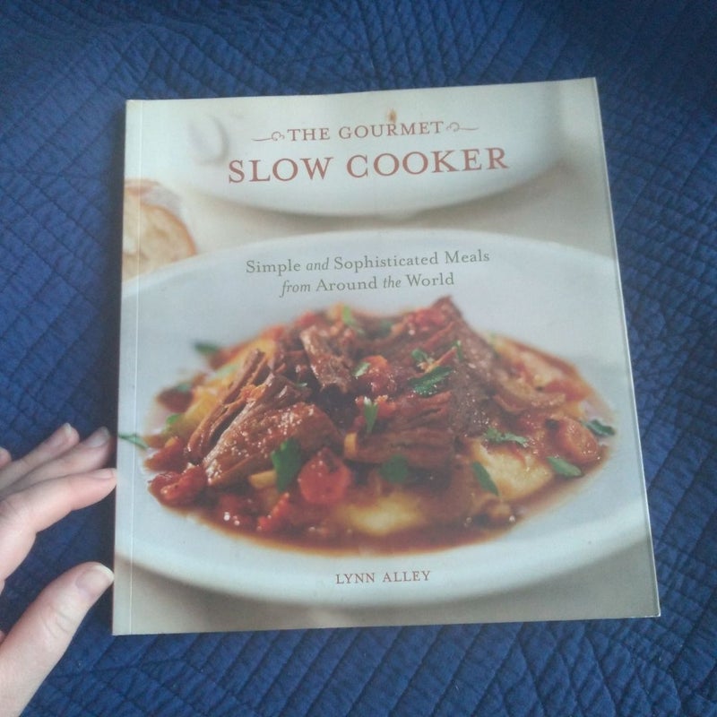 The Gourmet Slow Cooker