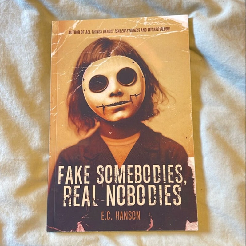 Fake Somebodies, Real Nobodies