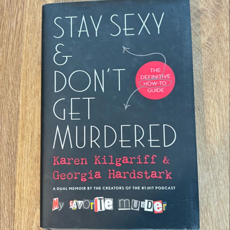 Stay Sexy and Don't Get Murdered