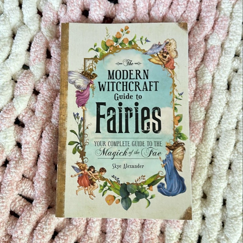 Modern Witchcraft Guide to Fairies 