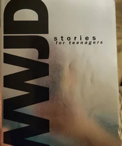 WWJD stories for teenagers