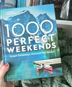 1,000 Perfect Weekends