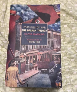 Fortunes of War: the Balkan Trilogy