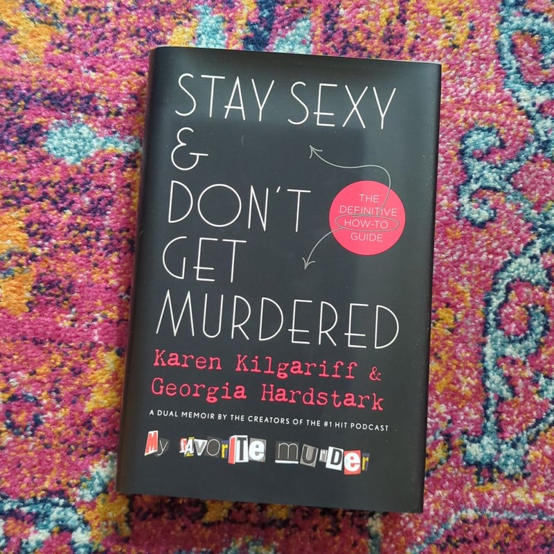 Stay Sexy and Don't Get Murdered