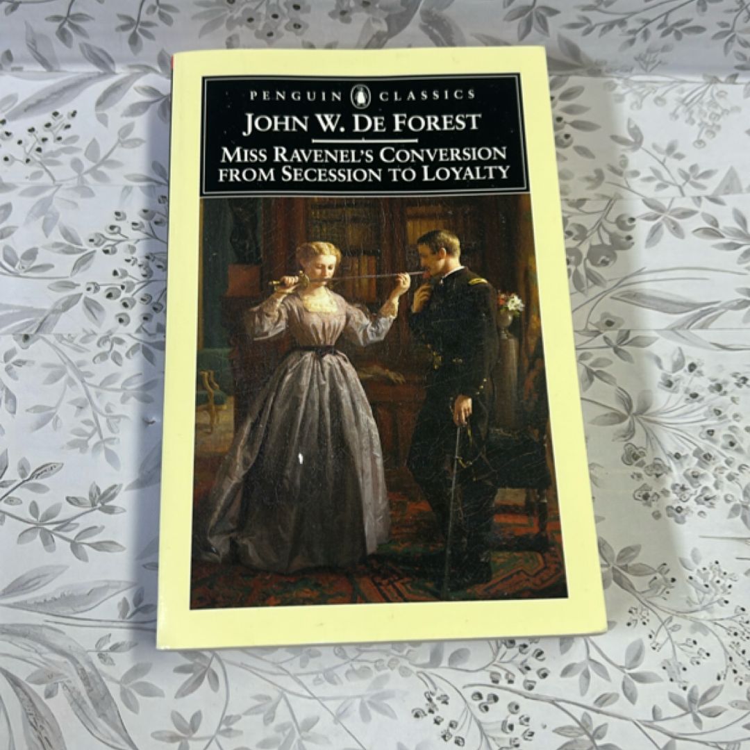 Miss Ravenel's Conversion from Secessions to Loyalty