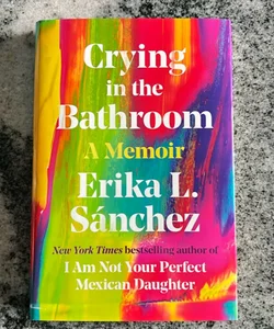 Crying in the Bathroom