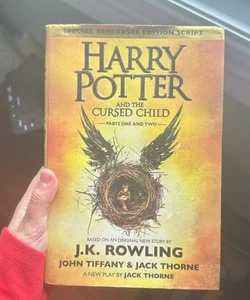 Harry Potter and the Cursed Child Parts One and Two (Special Rehearsal Edition Script)