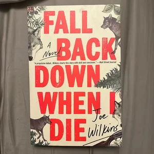 Fall Back down When I Die
