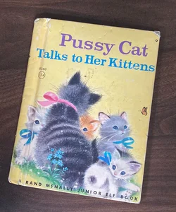 Pussy Cat Talks to Her Kittens