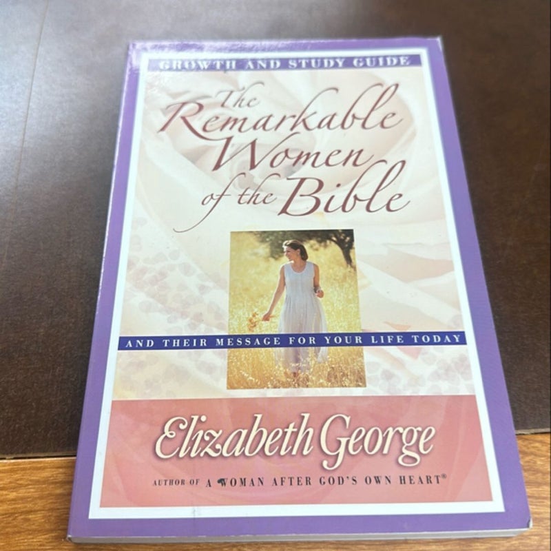 The Remarkable Women of the Bible