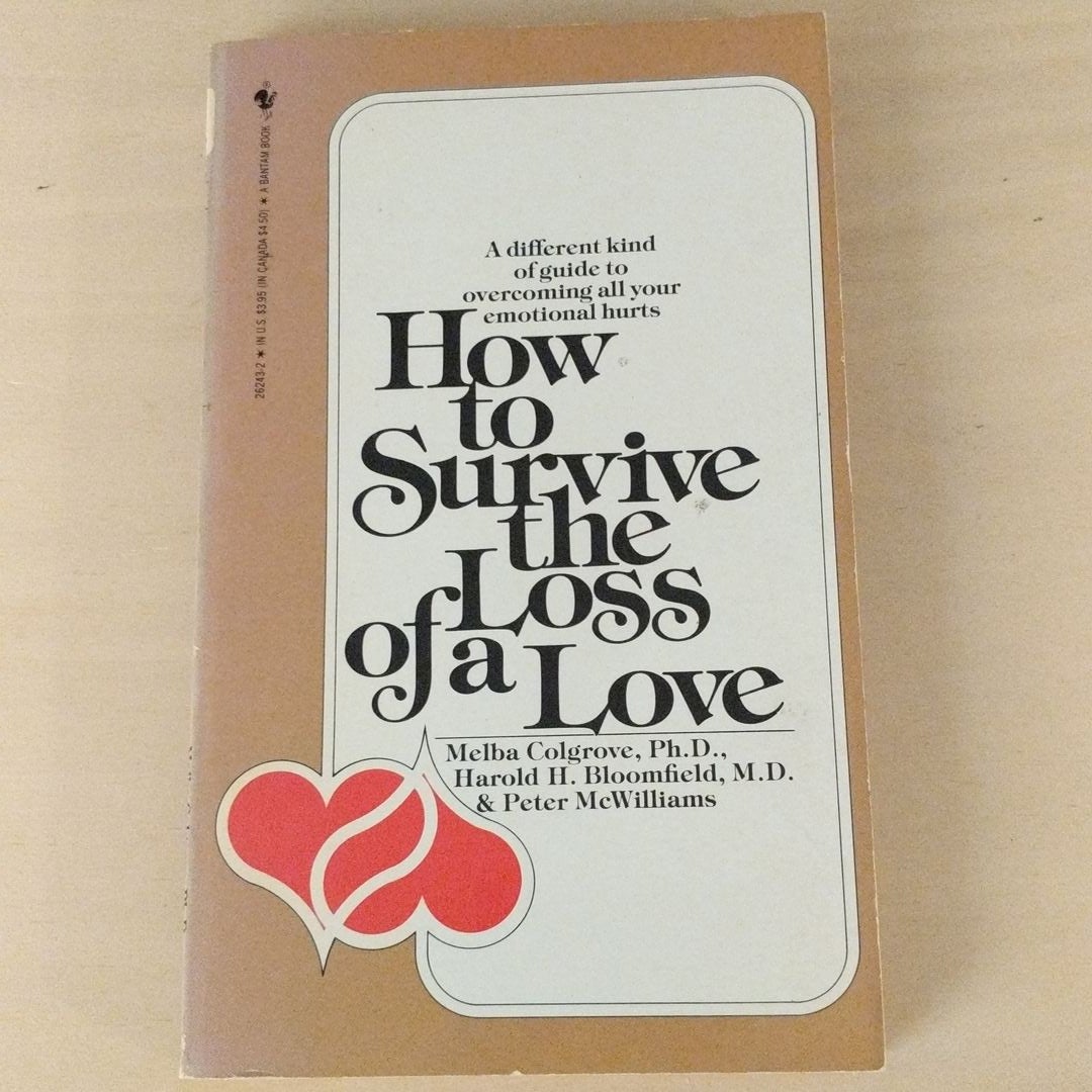 How to Survive the Loss of a Love