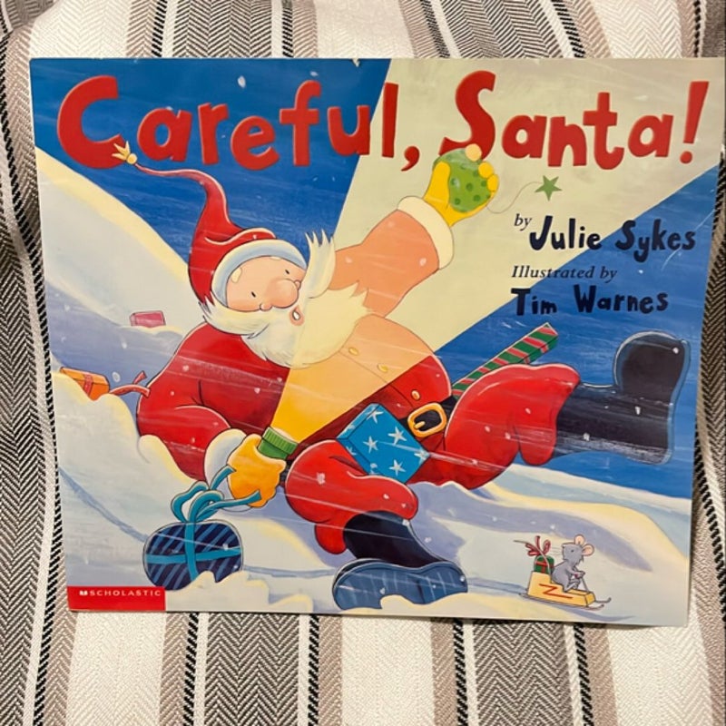 Careful, Santa!