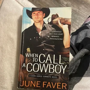 When to Call a Cowboy