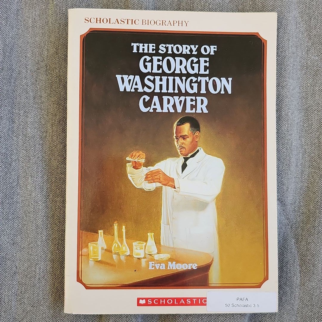 The Story of George Washington Carver