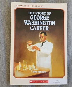 The Story of George Washington Carver*