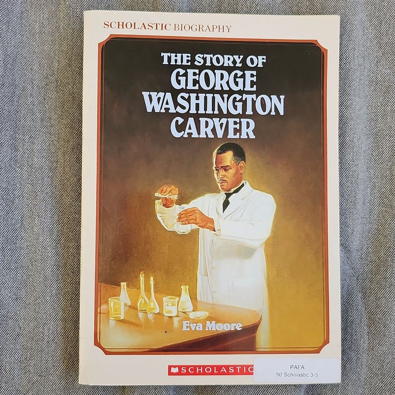 The Story of George Washington Carver*