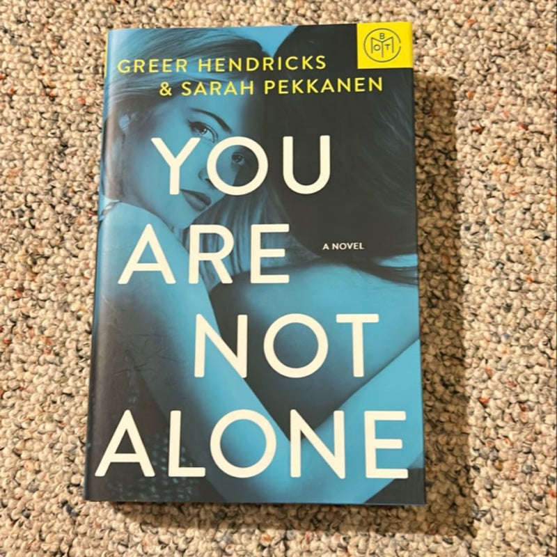 You Are Not Alone