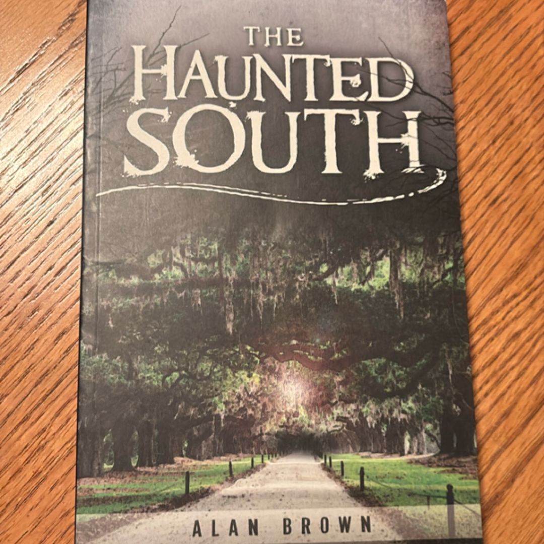 The Haunted South