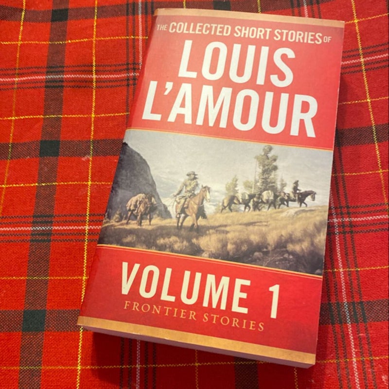 The Collected Short Stories of Louis l'Amour, Volume 1