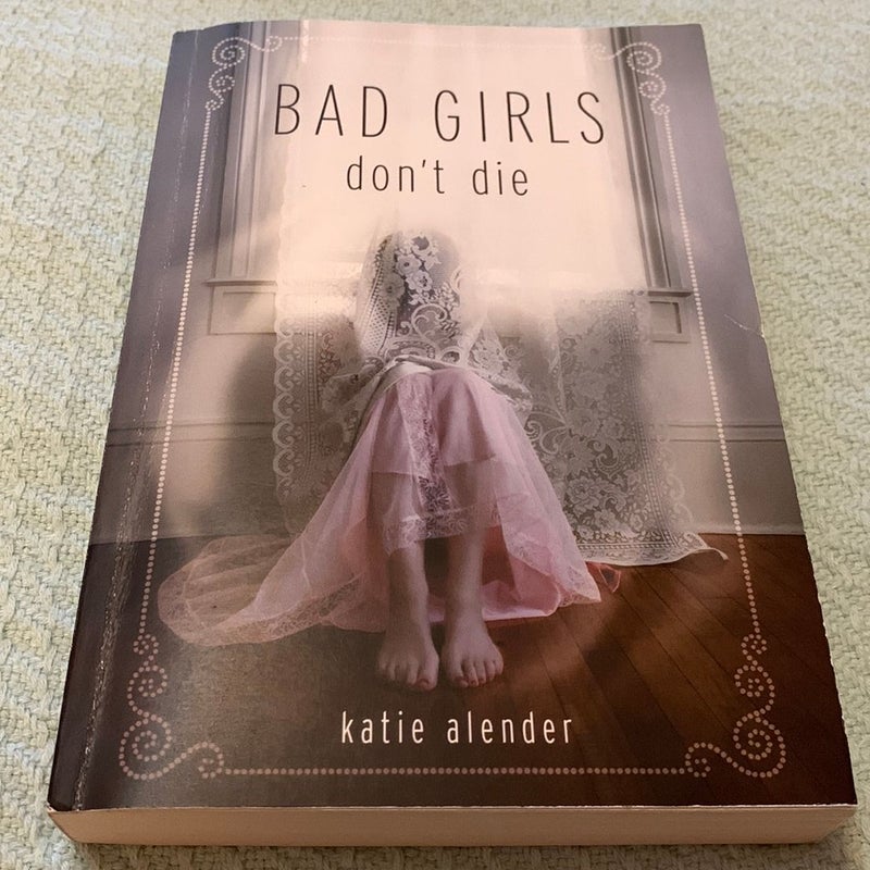 Bad Girls Don’t Die