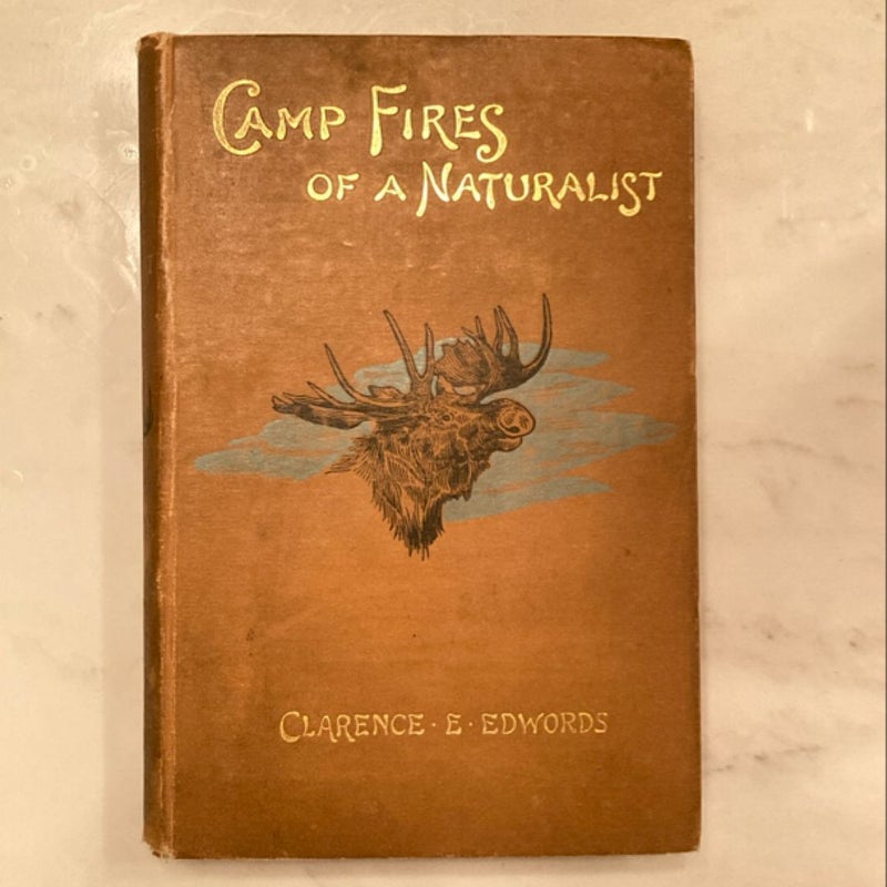 Camp Fires of a Naturalist (1894)