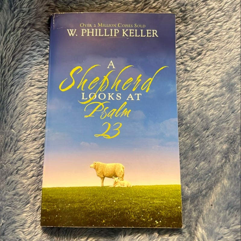 A Shepherd Looks at Psalm 23