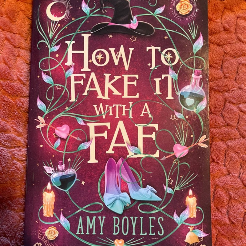 How to Fake It with a Fae: an Enemies to Lovers Romantic Comedy
