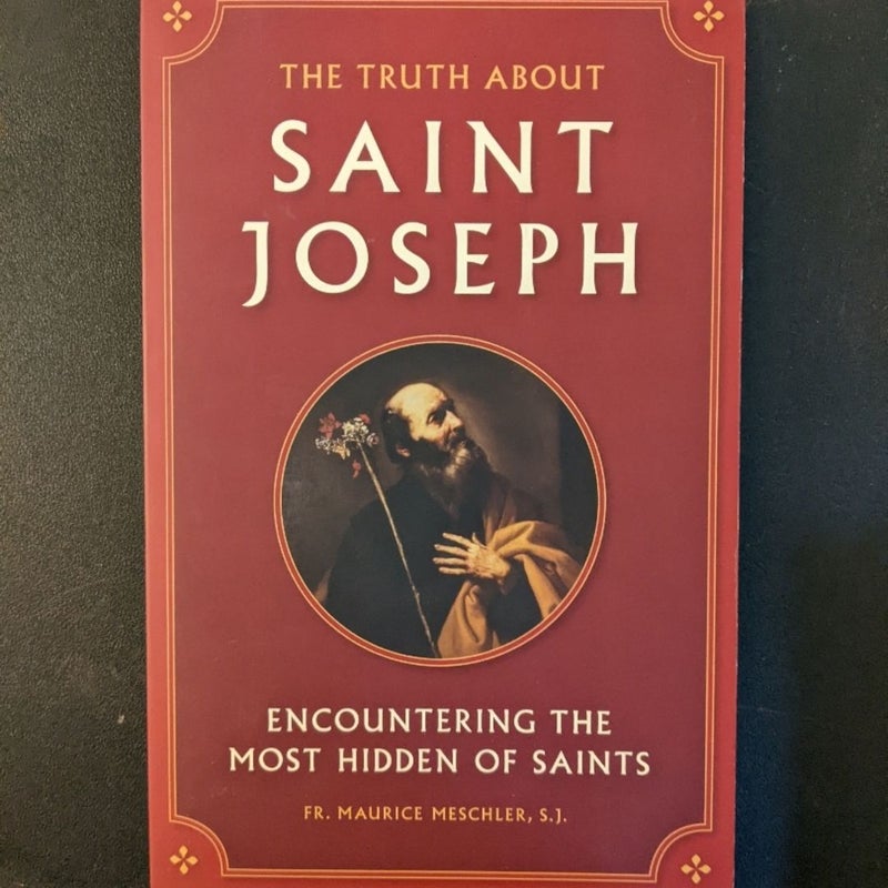 The Truth about Saint Joseph