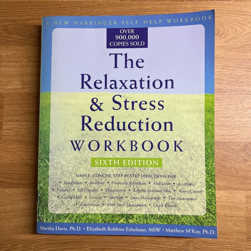 The Relaxation and Stress Reduction Workbook