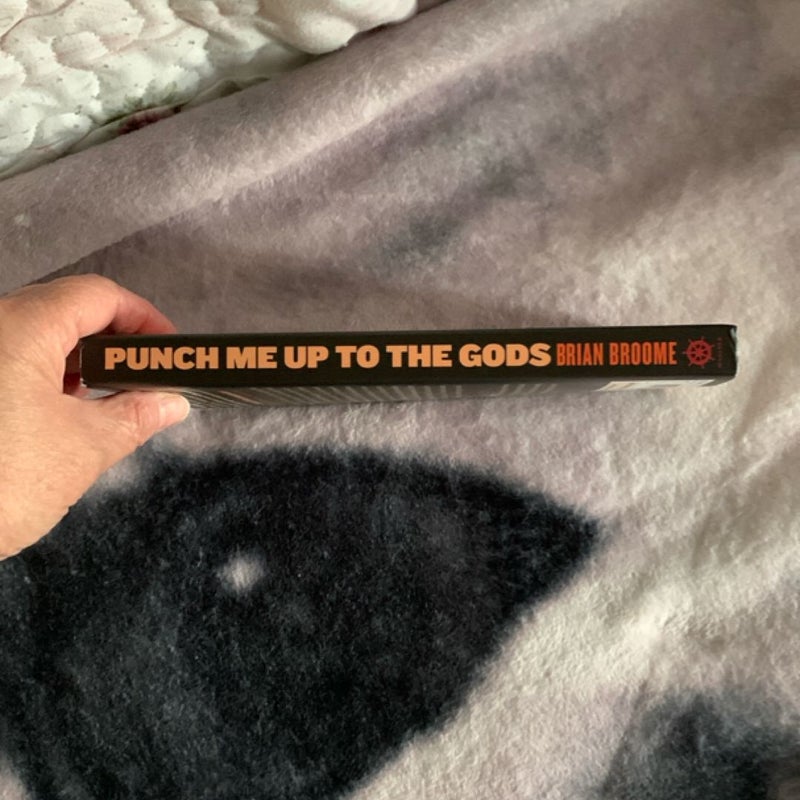 Punch Me up to the Gods