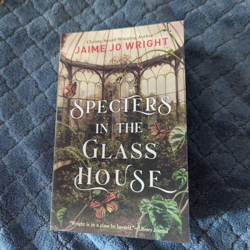 Specters in the Glass House