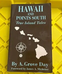 Hawaii and Points South