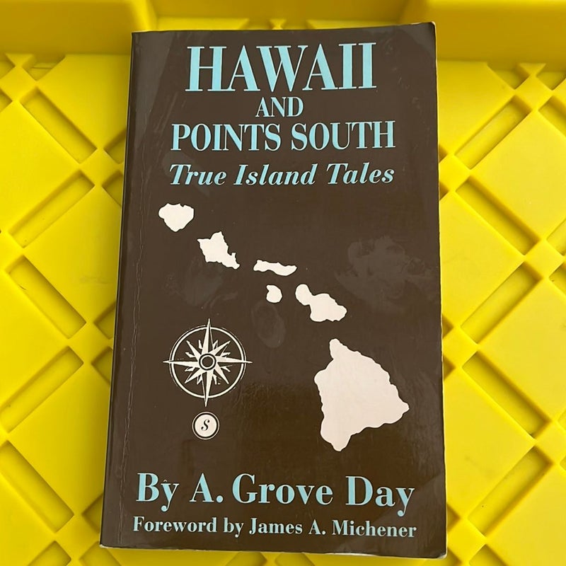 Hawaii and Points South