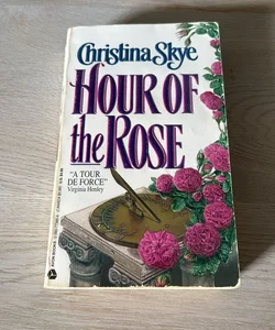 Hour of the Rose