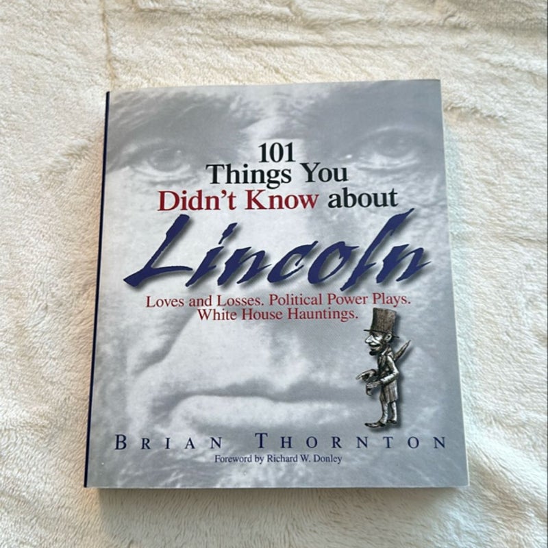 101 Things You Didn't Know about Lincoln