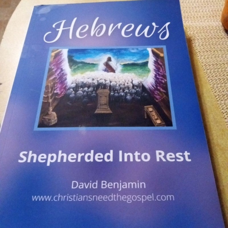 Hebrews sheppard unto rest