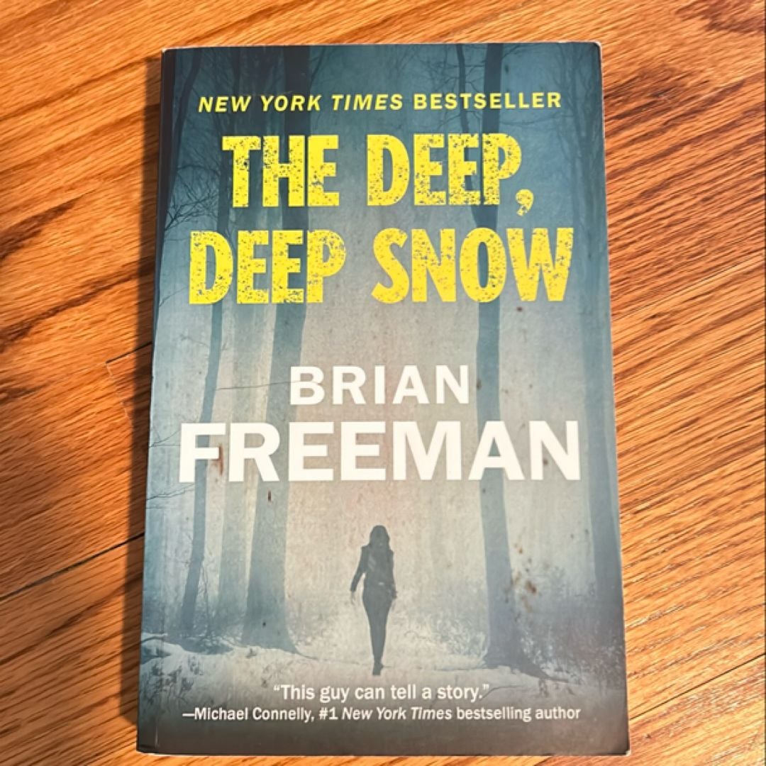 The Deep, Deep Snow