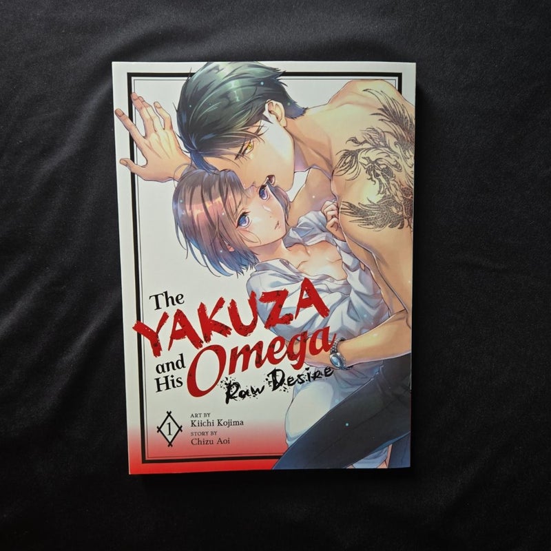 The Yakuza and His Omega: Raw Desire Vol. 1