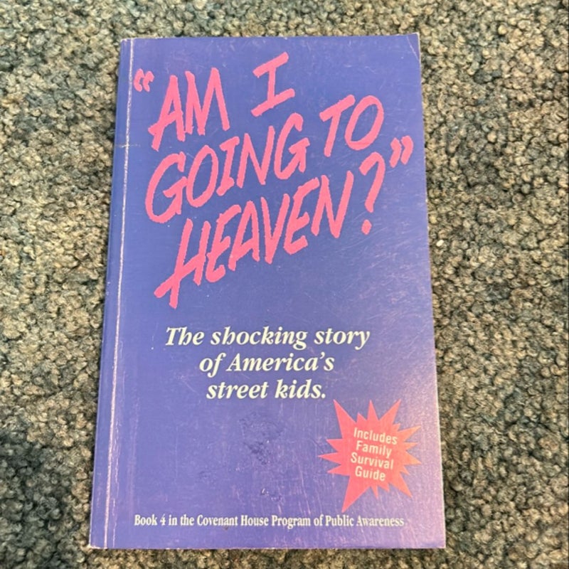 “Am I Going To Heaven?”