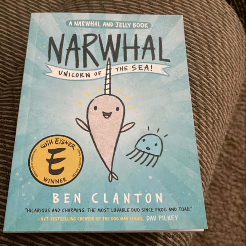 Narwhal: Unicorn of the Sea (a Narwhal and Jelly Book #1)